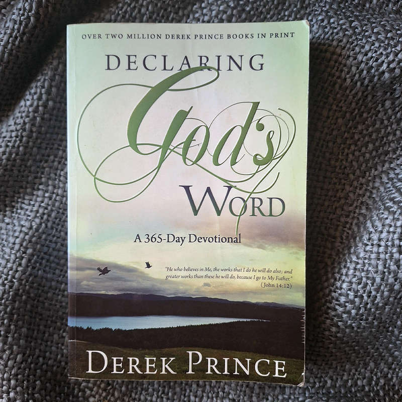 Declaring God's Word - A 365-Day Devotional by Derek Prince