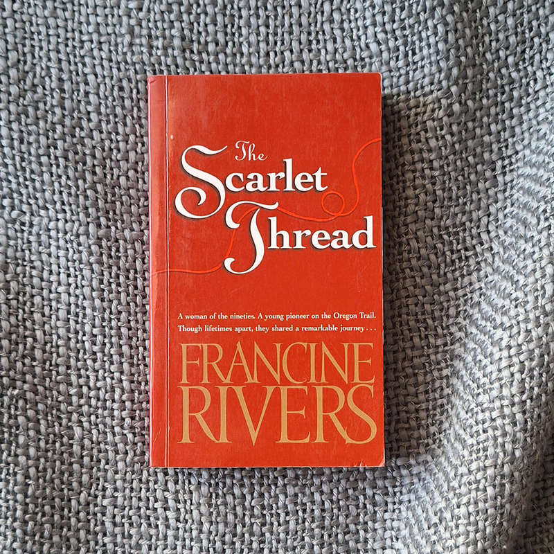 The Scarlet Thread Novel by Francine Rivers