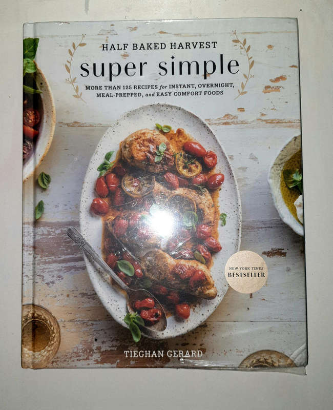Half Baked Harvest Super Simple by Tieghan Gerard