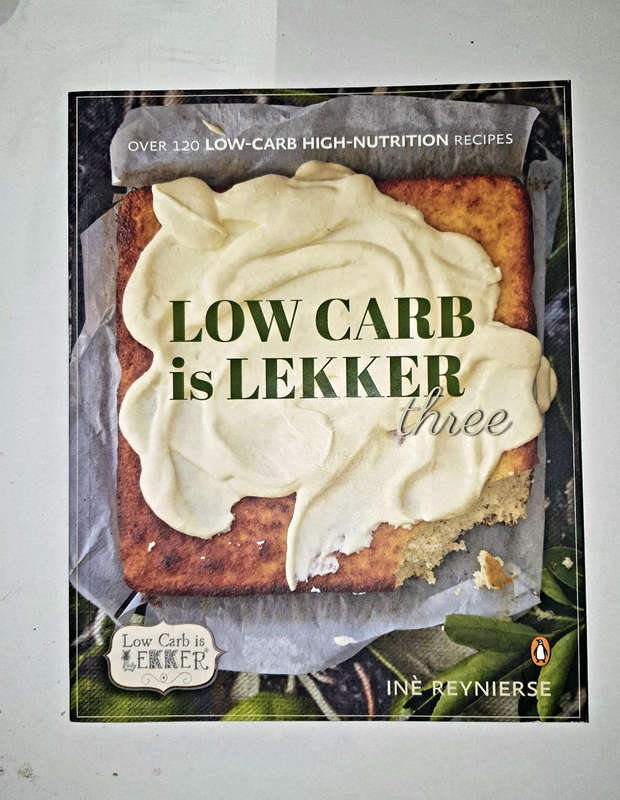 LOW CARB IS LEKKER THREE