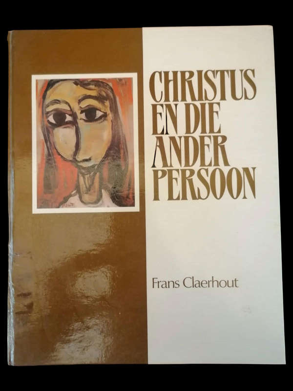Christus en die Ander Persoon  Frans Claerhout (Signed with Original Drawing)