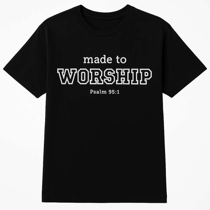 T-shirt - Made to worship