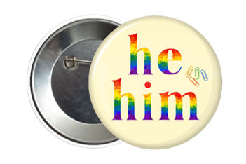 LGBTQ He Him Pronoun Badge