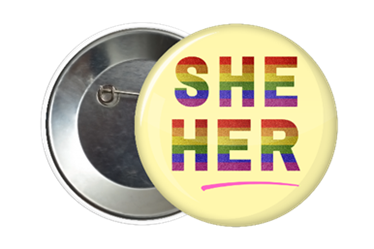 LGBTQ She Her Pronoun Badge