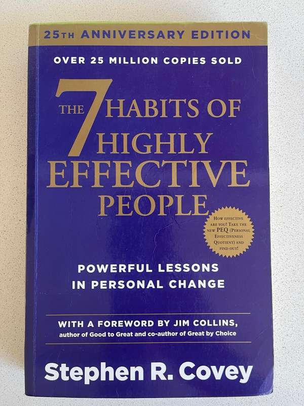 The 7 Habits of Highly Effective People  Stephen R. Covey (25th Anniversary Edition)