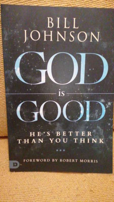 God Is Good: He's Better Than You Think