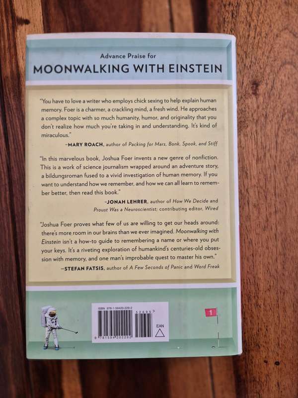 Moonwalking with Einstein: The Art and Science of Remembering Everything