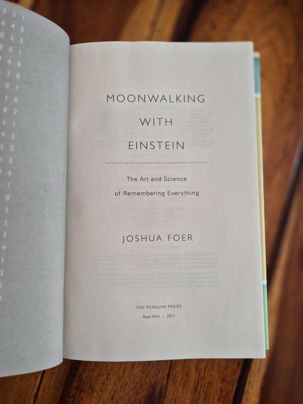 Moonwalking with Einstein: The Art and Science of Remembering Everything
