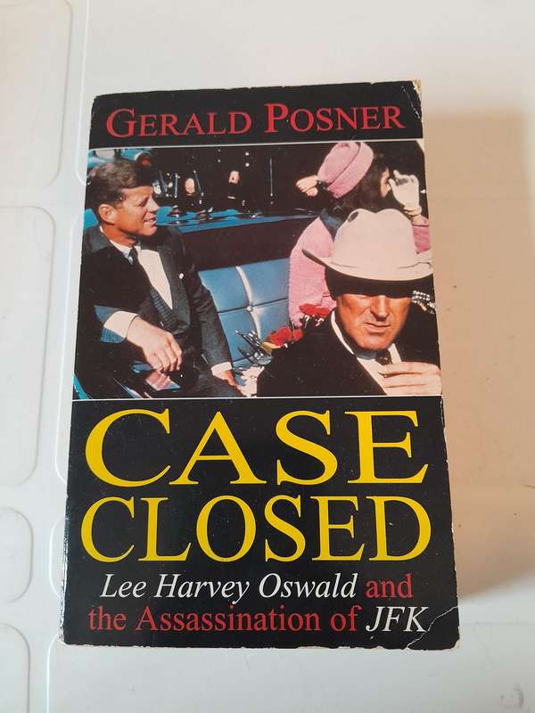 Case Closed - Lee Harvey Oswald and the Assassination of JFK by Gerald Posner