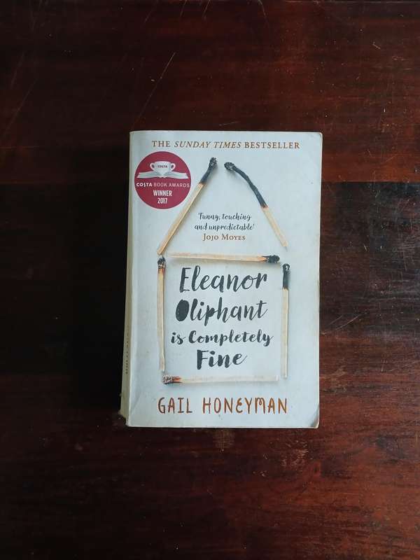 Eleanor Oliphant is Completely Fine - Gail Honeyman