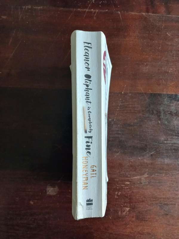 Eleanor Oliphant is Completely Fine - Gail Honeyman