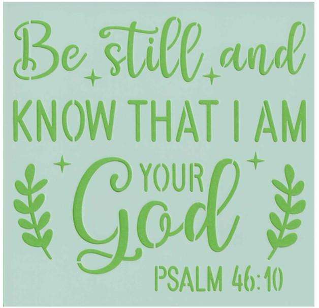 Be still and know that I am our God - 20x20cm - Stencil