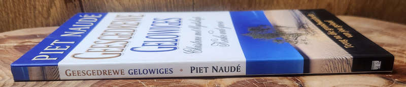 Geesgedrewe Gelowiges - Piet Naude