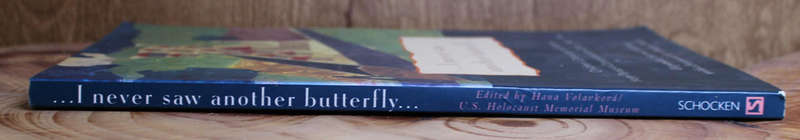 I Never Saw Another Butterfly