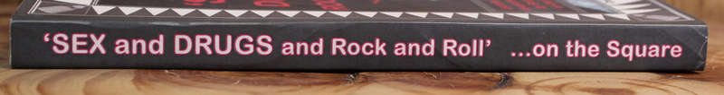 Sex and drugs and rock and roll on the square