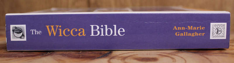The Wicca Bible - AnnMarie Gallagher