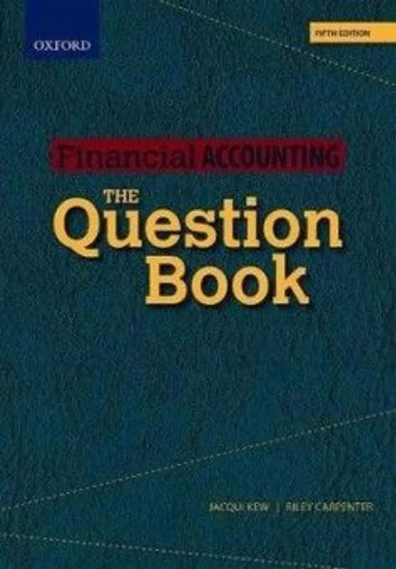 FINANCIAL ACCOUNTING - THE QUESTION BOOK
