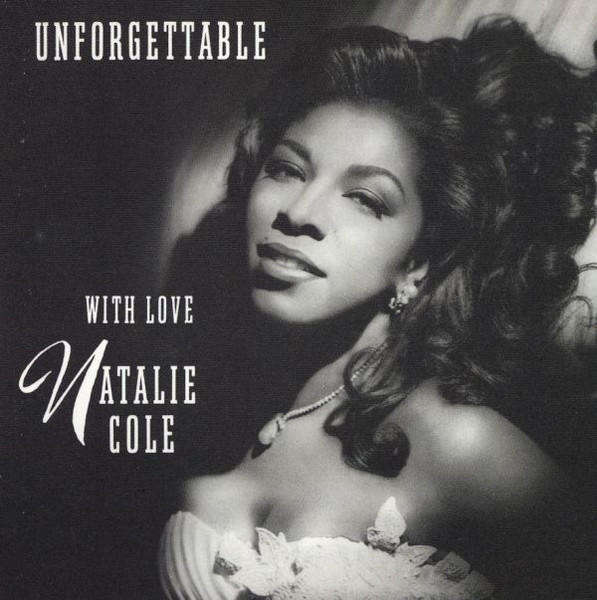 Natalie Cole-Unforgettable With Love