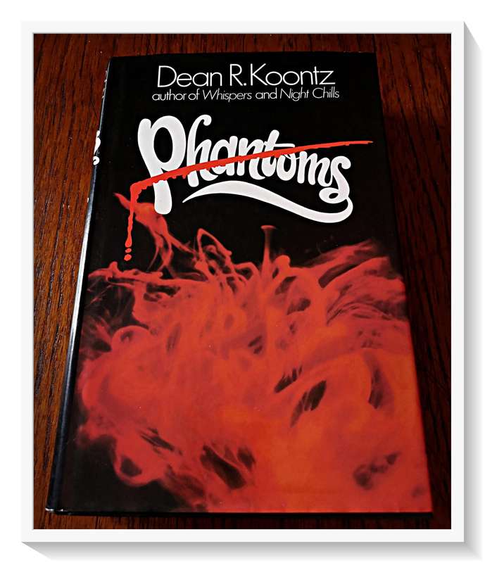 Dean Koontz - Phantoms - First British Edition - 1983 - W H Allen and Co - Hardcover with Dustcover