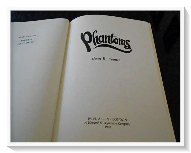 Dean Koontz - Phantoms - First British Edition - 1983 - W H Allen and Co - Hardcover with Dustcover
