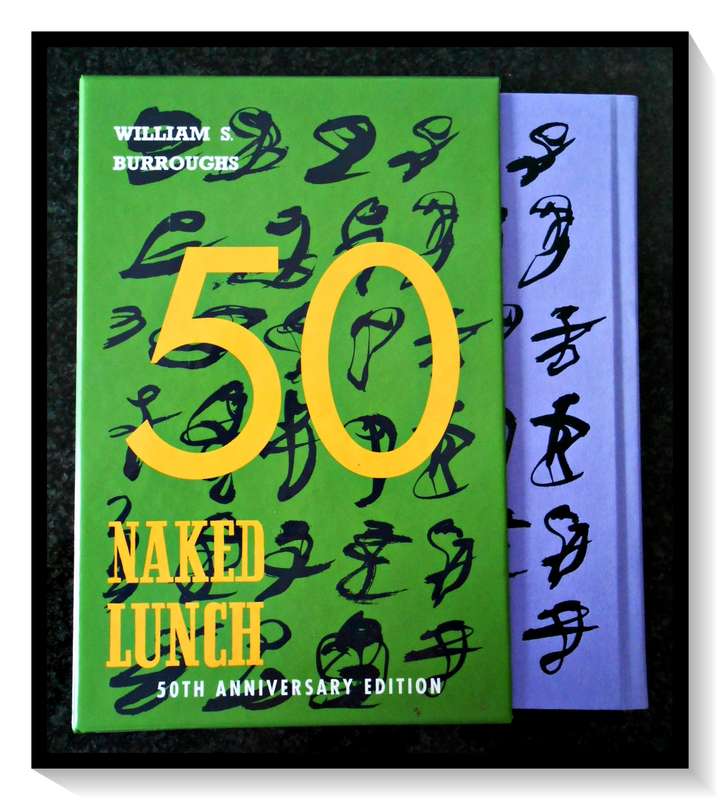 WILLIAM S. BURROUGHS: Naked Lunch - 50th Anniversary Edition - First Edition - Grove Press *