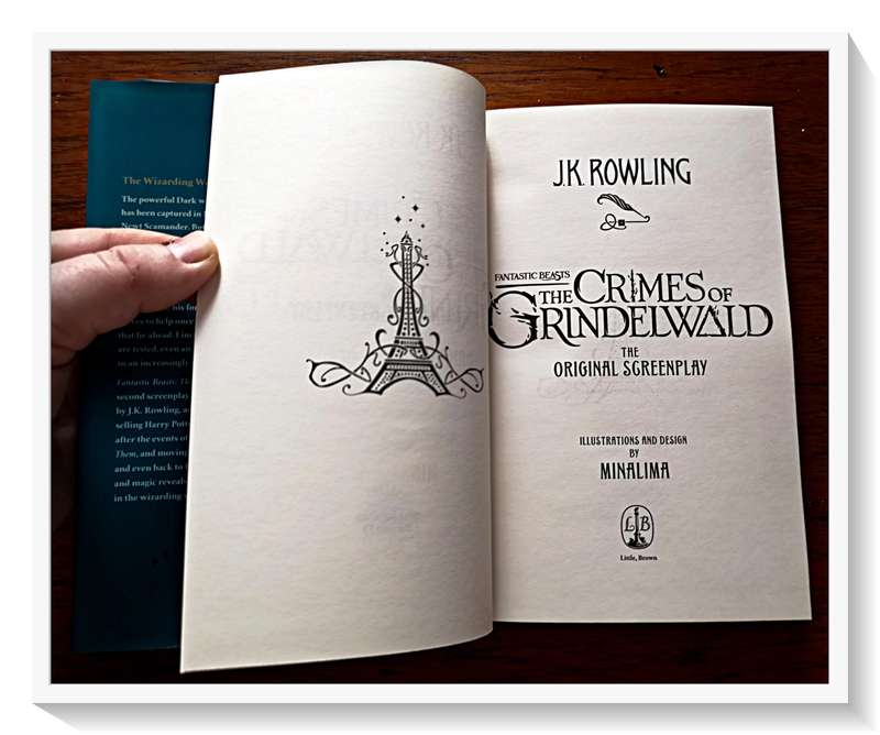 Rowling J.K. The Crimes of Grindelwald - Fantastic Beasts First Edition plus 1st Impression 2018 *