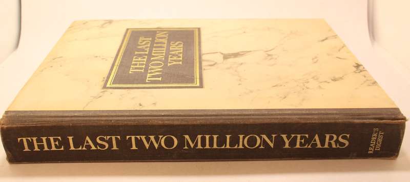 The Last Two Million Years by Readers Digest History Of Man  Hardcover Book