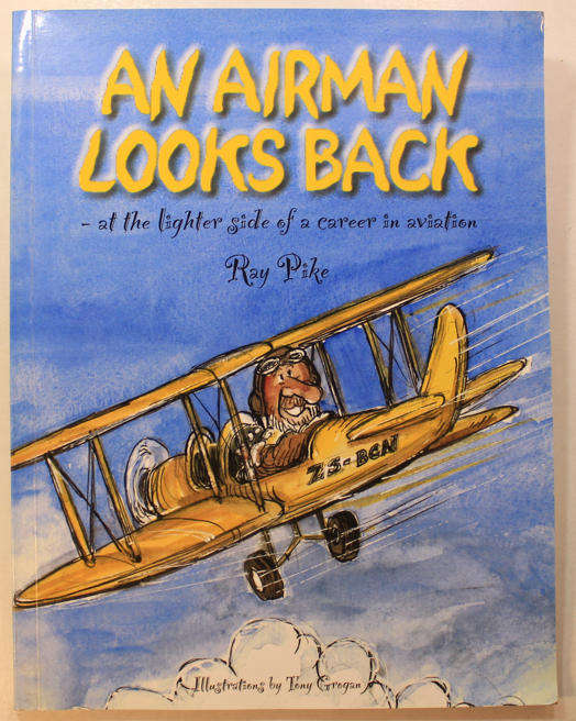 An Airman Looks Back by Ray Pike Softcover Book