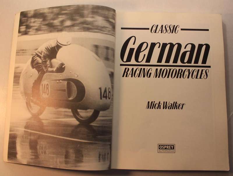 Classic German Racing Motorcycles by Mick Walker Softcover Book