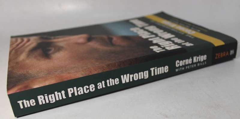 The Right Place At The Wrong Time The Autobiography of Corne Krige with Peter Bills Softcover Book