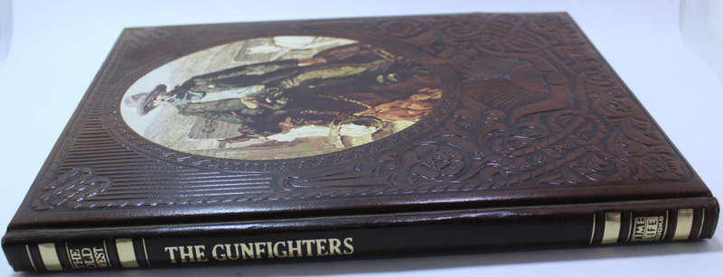 The Old West The Gunfighters by Paul Trachtman Time Life Books Hardcover Book