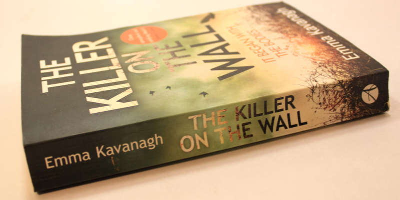 The Killer On The Wall by Emma Kavanagh Softcover Book
