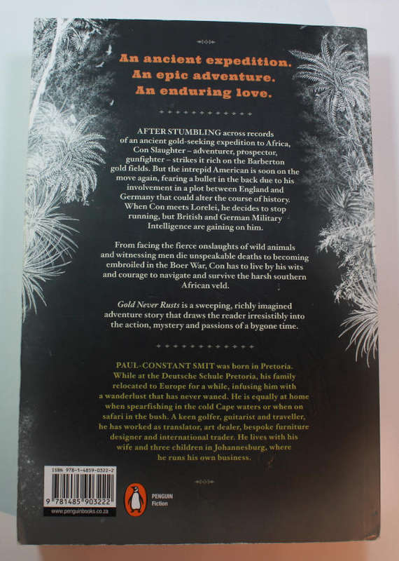 Gold Never Rusts by Paul-Constant Smit Softcover Book