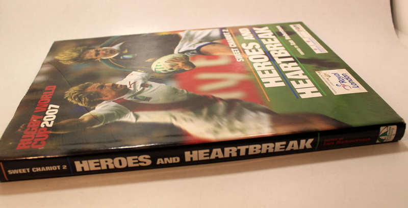 Sweet Chariot 2 Heroes and Heartbreak Rugby World Cup 2007 Edited by Ian Robertson Hardcover Book