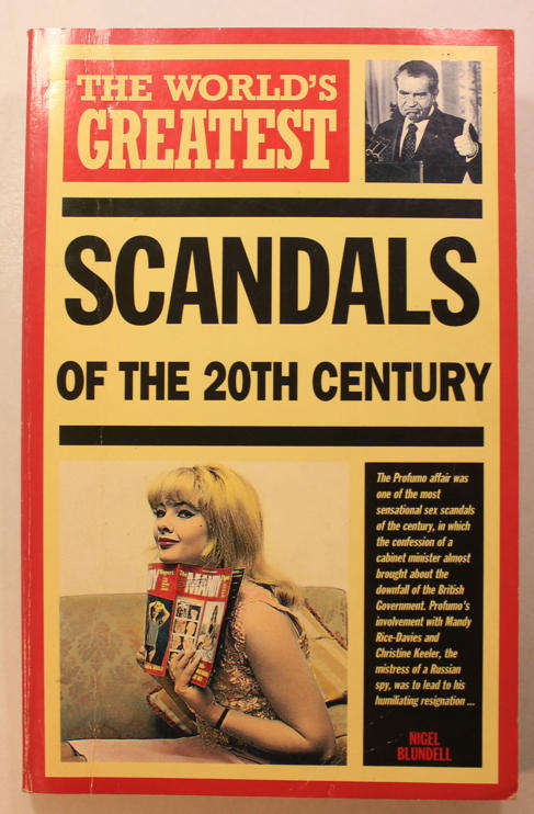 The World's Greatest Scandals of the 20th Century Edited by Nigel Blundell Softcover Book