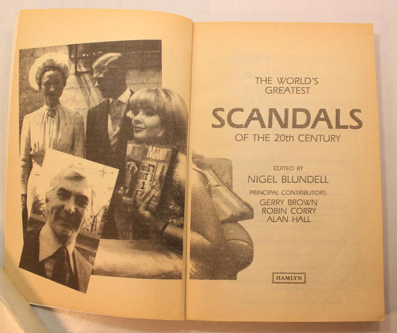The World's Greatest Scandals of the 20th Century Edited by Nigel Blundell Softcover Book