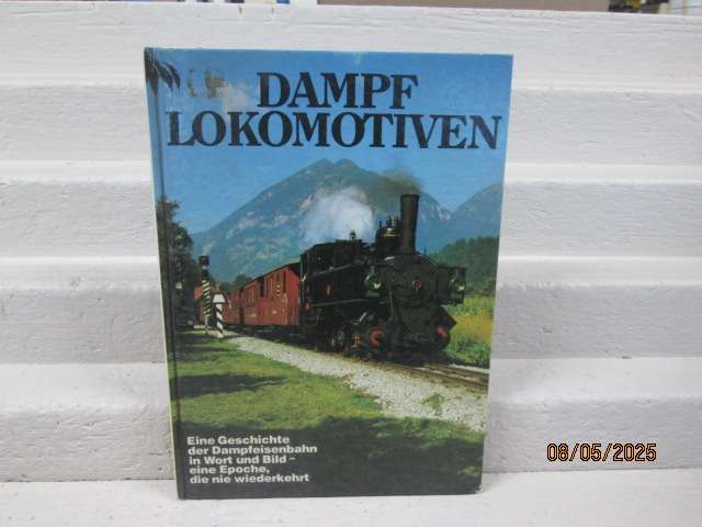 HARDCOVER TRAIN BOOK: DAMPF LOKOMOTIVEN