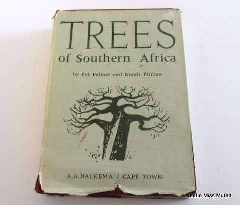 Trees of Southern Africa Eve Palmer and Noah Pitman