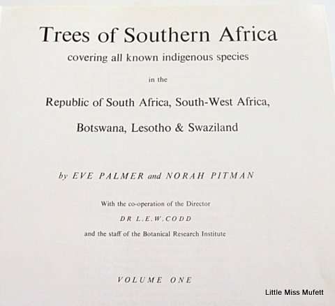 Trees of Southern Africa Eve Palmer and Noah Pitman