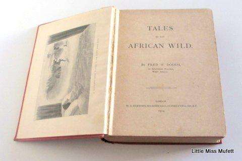 Tales of the African Wild by F.W.Dodds---1914 first edition