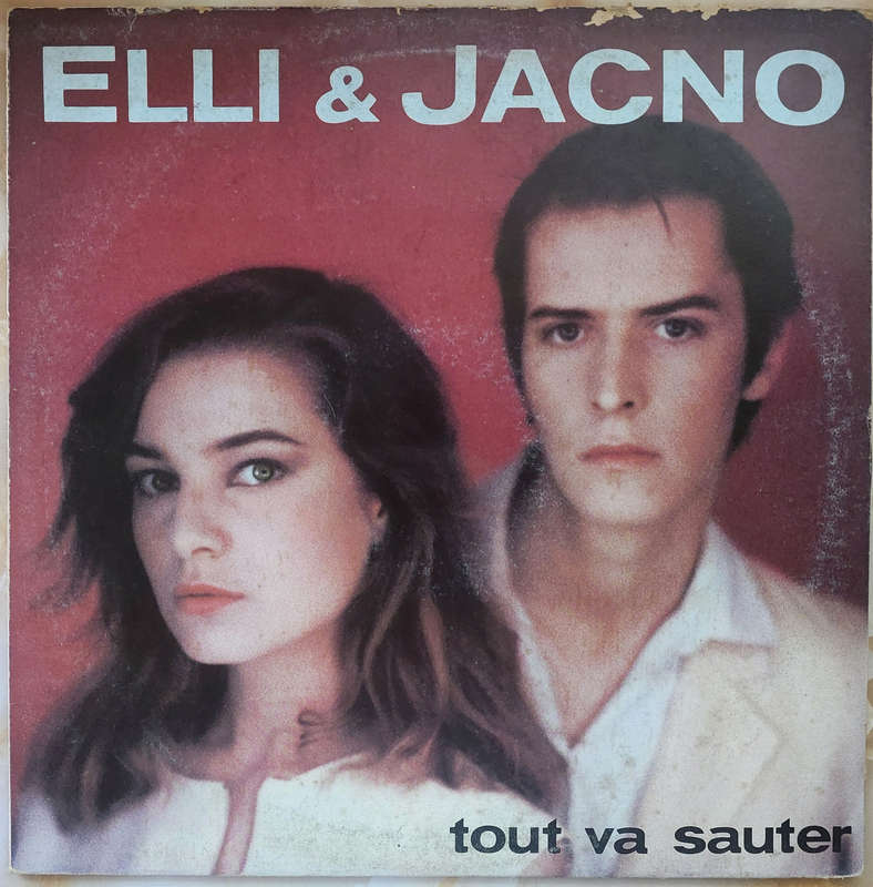 ELLI & JACNO - Tout Va Sauter