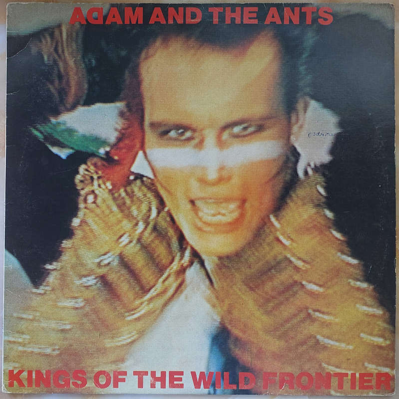 ADAM AND THE ANTS - Kings Of The Wild Frontier