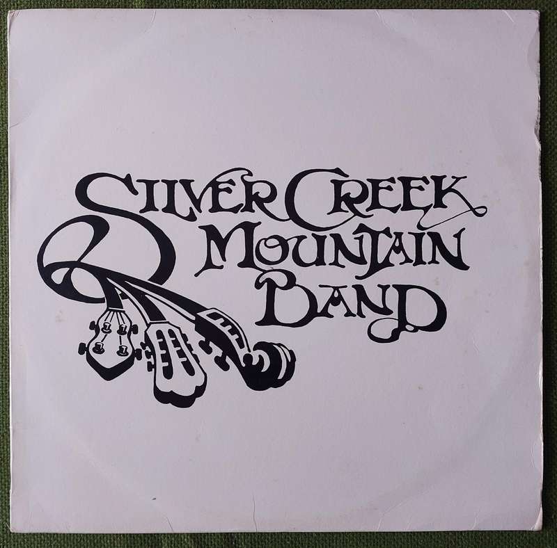 SILVER CREEK MOUNTAIN BAND - SILVER CREEK MOUNTAIN BAND