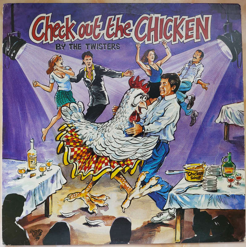 CHECK OUT THE CHICKEN - The Twisters