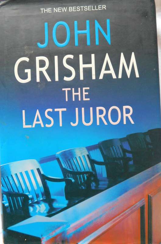 JOHN GRISHAM - The Last Juror [Book] HARDCOVER