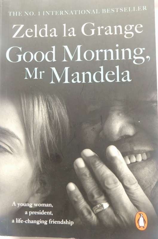 GOOD MORNING MR. MANDELA - Zelga Cronje [BOOK]