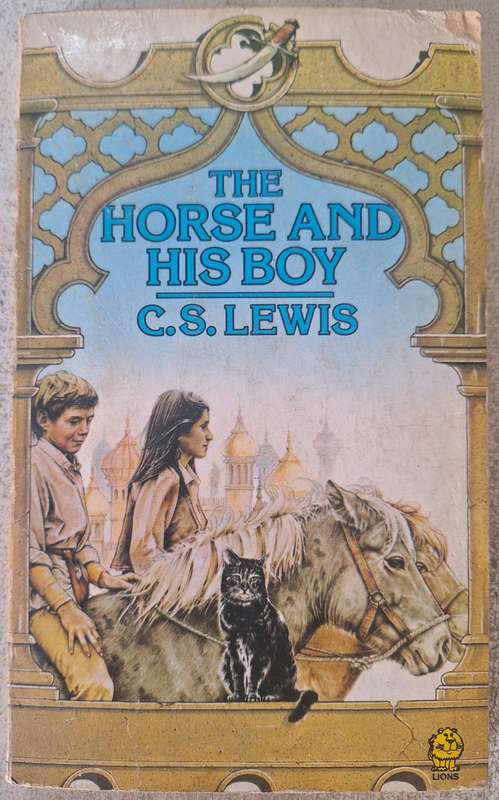 The horse and his boy by C.S. Lewis