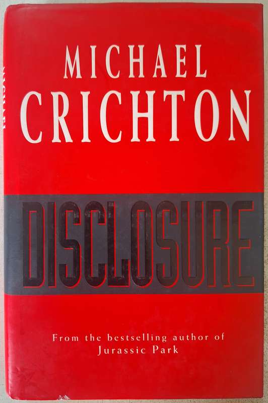 Disclosure by Michael Crichton