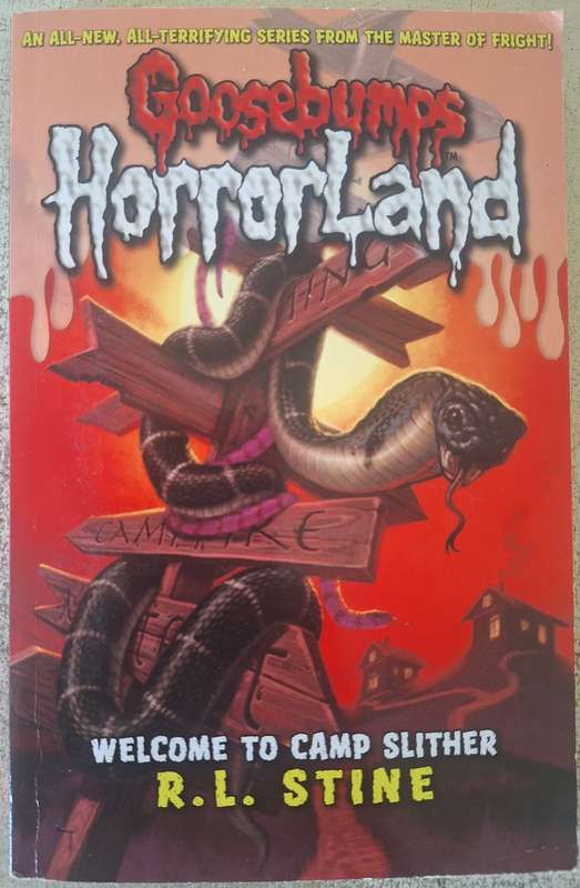 Goosebumps Horrorland: Welcome to Camp Slither by R.L. Stine