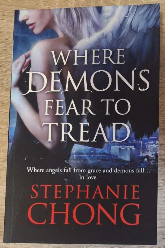 Where demons fear to tread by Stephanie chong